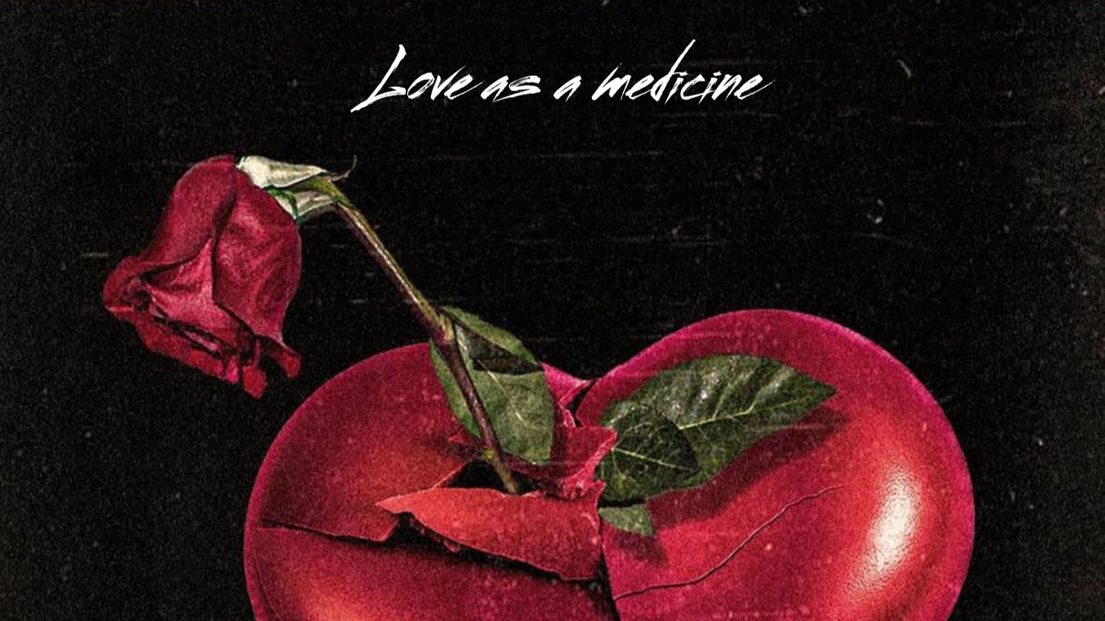 Love as a medicine