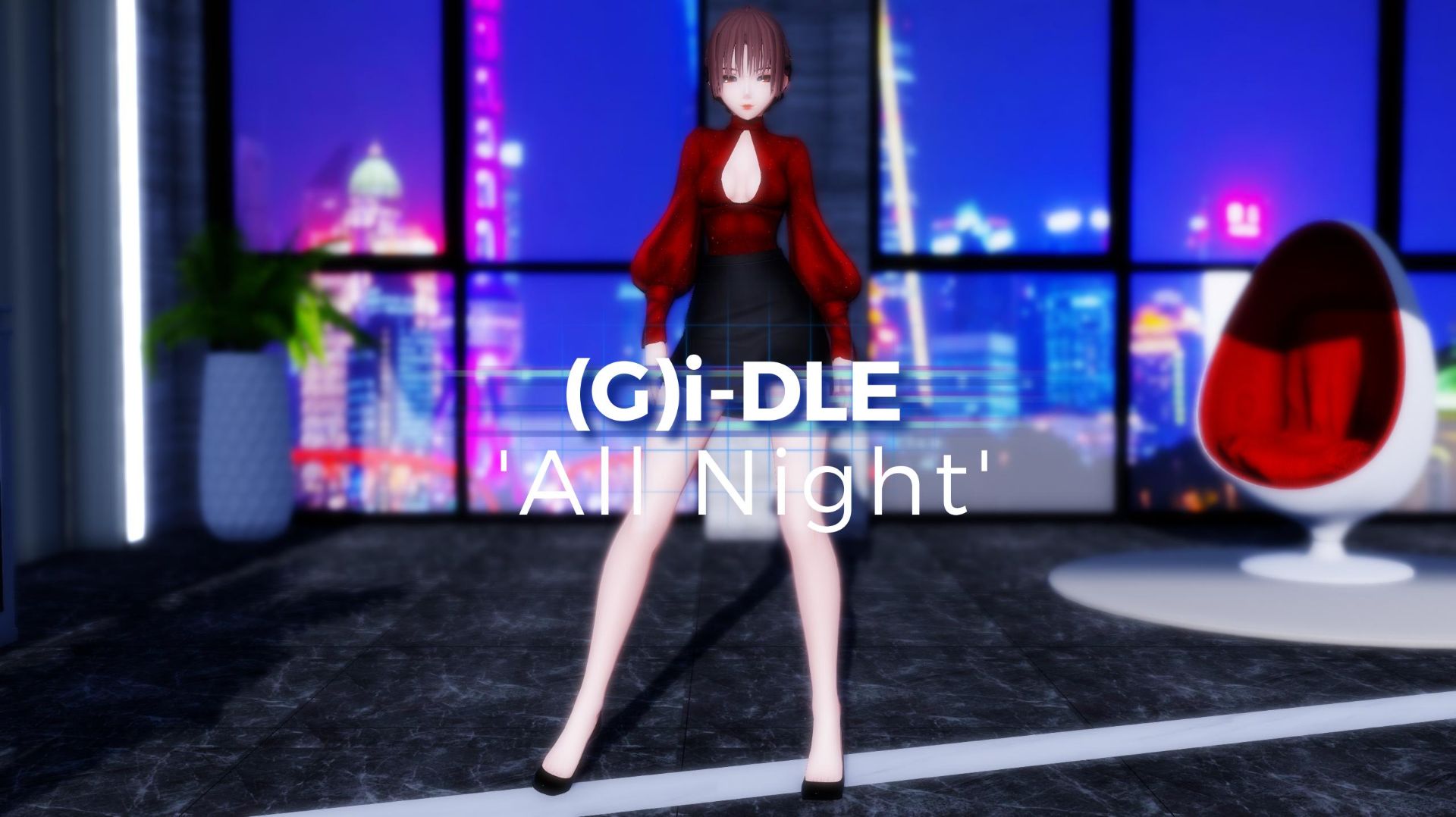 ⦉MMD⦊ (G)i -DLE - 'All Night' DL