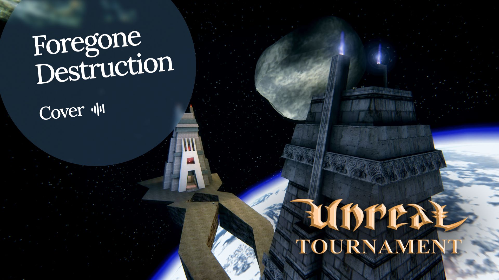 P E A K T O P — Foregone Destruction Unreal Tournament 99 Cover