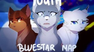 YOUTH [Complete Bluestar PMV MAP] (КОТЫ ВОИТЕЛИ МАП ПЕРЕЗАЛИВ)