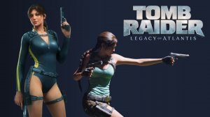 Лара Крофт - Расхитительница гробниц: Наследие Атлантиды. Трейлер