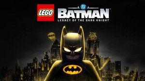 Лего Бэтмен: Наследие Тёмного Рыцаря. Трейлер (ENG)