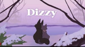 Dizzy (warriors-HollyCinder AMV) 
(КОТЫ ВОИТЕЛИ АНИМАЦИЯ ПЕРЕЗАЛИВ)