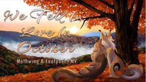 🍁💫We Fell ln Love ln October | Mothwing & Leafpool PMV (Warriors)💫🍁 
(КОТЫ ВОИТЕЛИ АНИМАЦИЯ ПЕРЕ