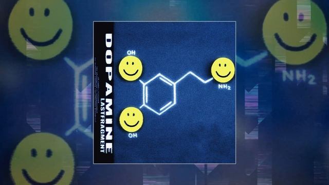 Lastfragment - Dopamine (Официальная премьера трека)