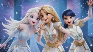 Эльза Рапунцель и Леди баг. сердца моего зов. хантрикс