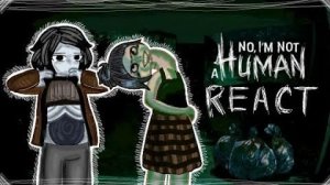 Реакция на "Нет, я не человек" / Персонажи игры / Гача реакция / No im not a human