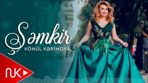 Konul Kerimova - Semkir
