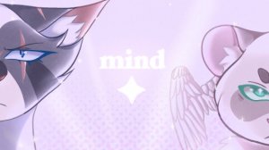 ✧MIND ✧ IVYPOOL & DOVEWING AMV✧ (КОТЫ ВОИТЕЛИ АНИМАЦИЯ ПЕРЕЗАЛИВ)