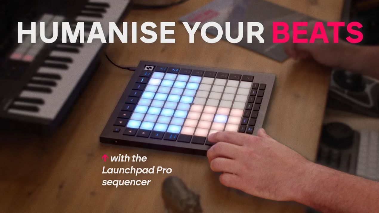 Novation Launchpad Pro: How to Humanise Your Drum Beats