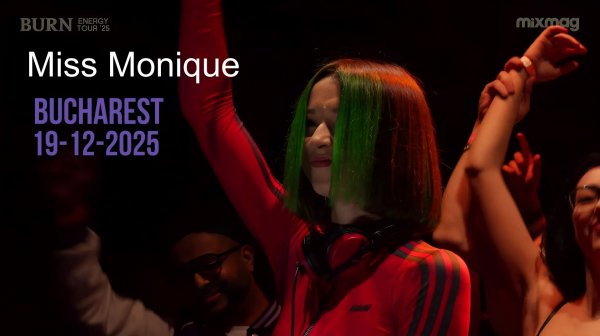 Miss Monique _ 19декабрь2025г. Mixmag x Burn Energy Tour _ Bucharest(1080P_HD).