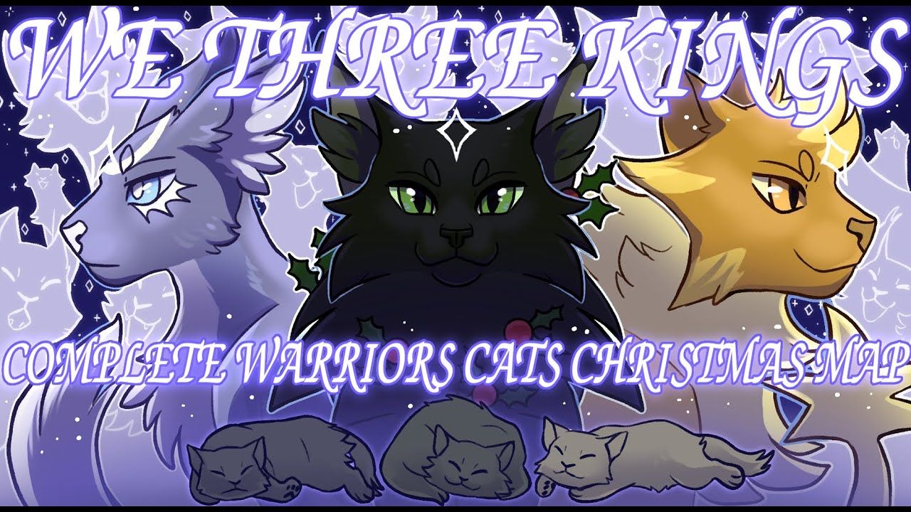 👑We Three Kings👑 COMPLETE Christmas Warrior Cats MAP/Коты воители мар/С Новым годом! смотреть онлайн