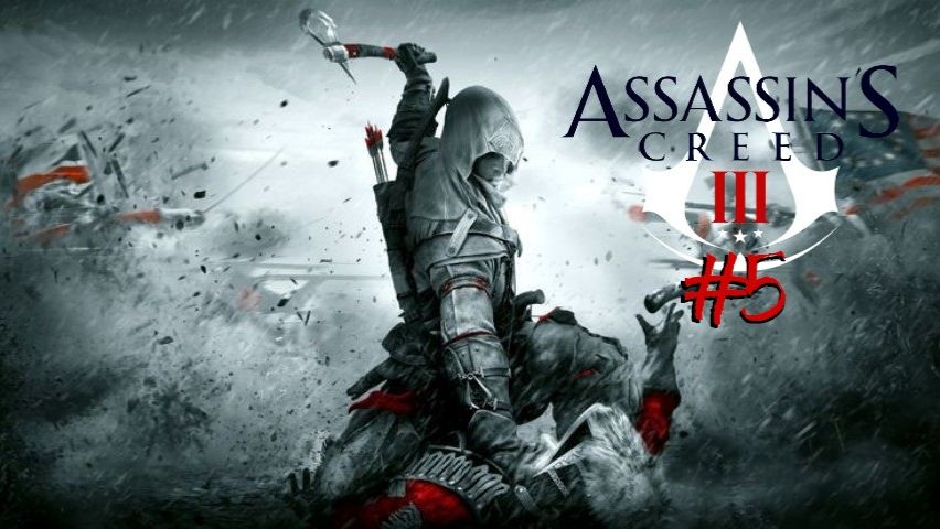 Assassin’s Creed III | #5 Episode | Ганадазедон #Assassin #Assassin’sCreed #AС #Retroslon смотреть онлайн