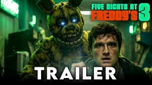 ПЯТЬ НОЧЕЙ С ФРЕДДИ 3 (Трейлер 2026)