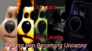 Talking Ben Becoming Uncanny All stars ⭐⭐🌟🌟🌟