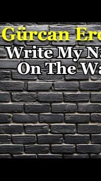 Gurcan Erdem - Write My Name On The Walls смотреть онлайн