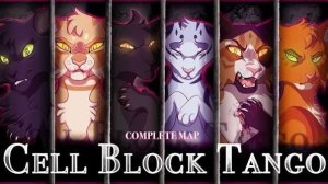 CELL BLOCK TANGO [Complete Warrior Cats MAP]/Коты воители мап/
