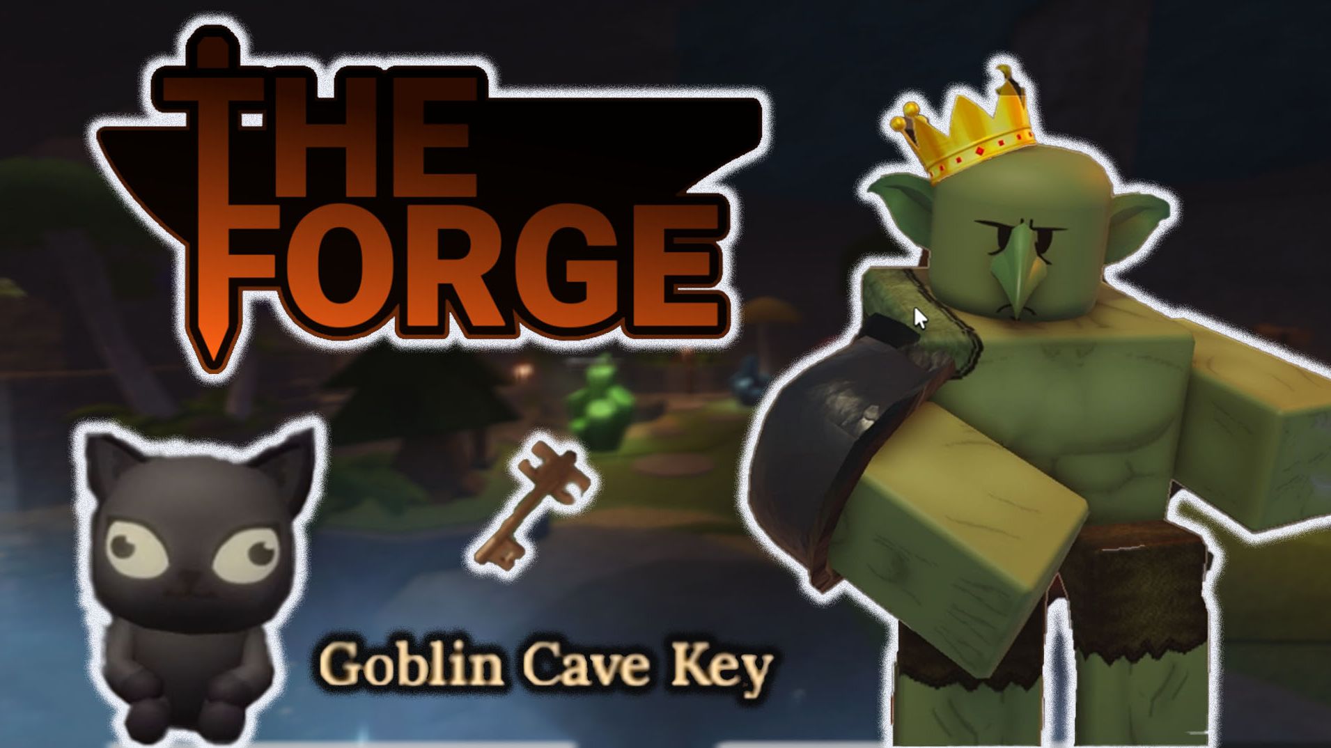 Пещера гоблинов Как попасть Что внутри The Forge