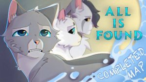 All Is Found | COMPLETE Warrior Cats Bluestar MAP/Коты воители мап/