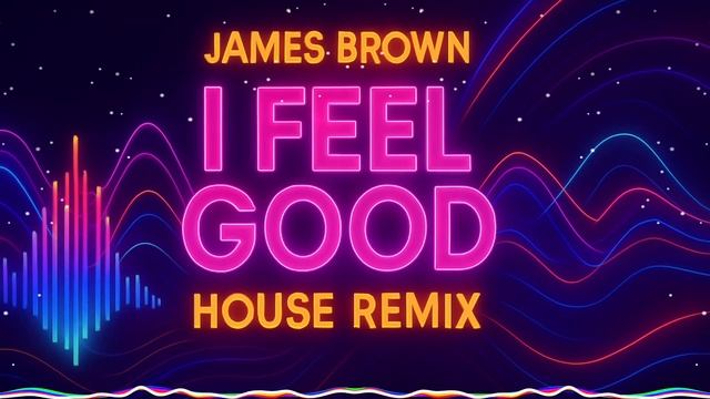 I Feel Good - Ремикс