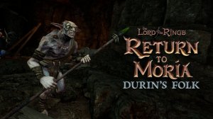 Затопленные шахты / DLC Durin’s Folk #17 / Властелин колец - The Lord of the Rings: Return to Moria