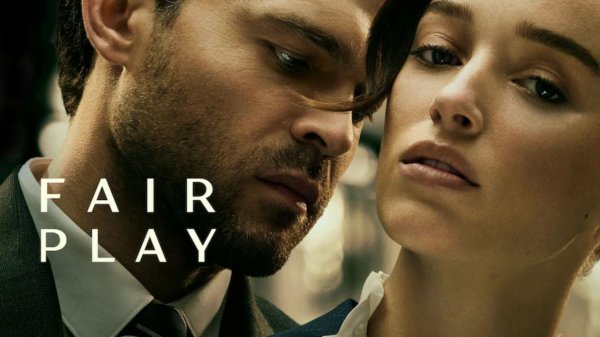 Все средства хороши | Честная игра | Fair Play (2023)