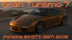 Porsche 911 GT3 (997) 2009 — идеал производительности и страсти в мире Gran Turismo 7 🌍⚡️