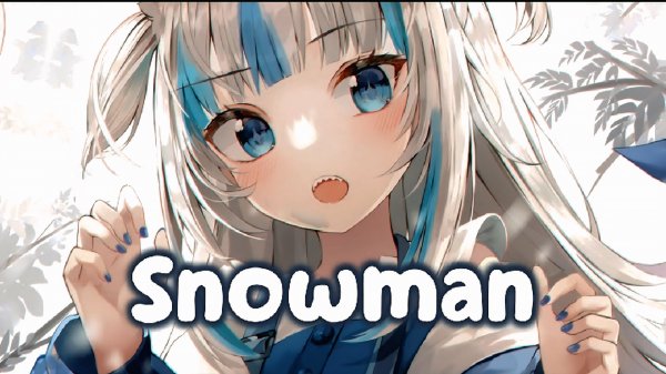 Nightcore - Snowman (Cover) (Lyrics)