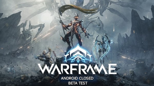 Warframe Android Closed Beta Access (Warframe для Android: закрытый бета-тест.)