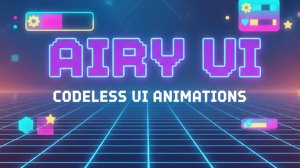Asset Unity - Airy UI | No Code Animation (Пользовательский интерфейс | Анимация без кода)