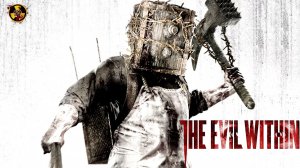 The Evil Within (Зло внутри) - Прохождение на русском #1