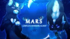 ✨ MARS [A COMPLETE Warriors AU M.A.P] ✨/Коты водители мап/
