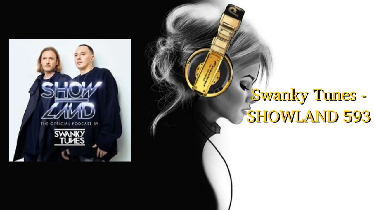 Swanky Tunes - SHOWLAND 593
