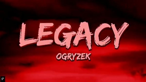 LEGACY (OGRYZEK)