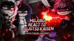 Реакция Mojuro на Итадори, Годжо и Сукуну / Персонажи Манги / Гача реакция / Jujutsu Kaisen