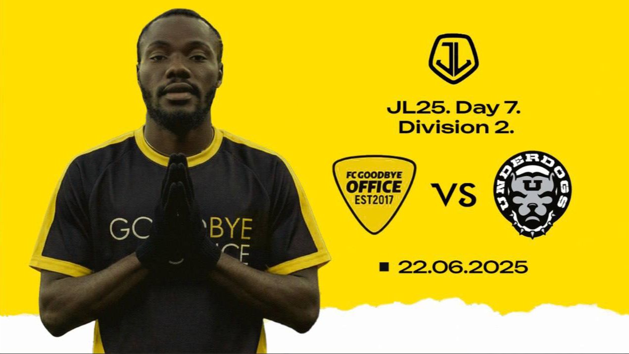AFL25 Just League I Division 2 I  Tur 7 I 22.06.2025 I FC Goodbye Office - UNDERDOGS
