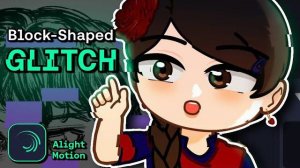 ★Туториал Alight Motion [ Добавление и настройка лёгкого глитча в видео] 2 часть