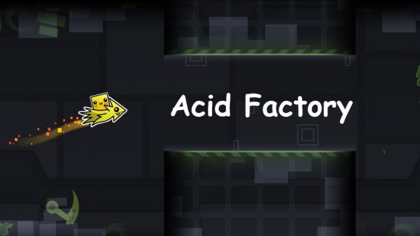 Прохождение Acid Factory | Geometry Dash