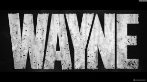 Трейлер фильма WAYNE