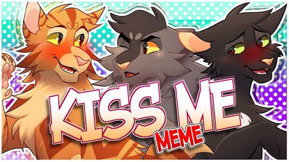 KISS ME! | Warrior Cats | Animation meme/Коты воители меме/