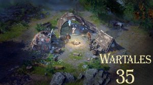 Wartales № 35 (ОХОТА НА ПРИЗРАЧНУЮ СТАЮ)