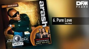 Arash/Helena — Pure Love