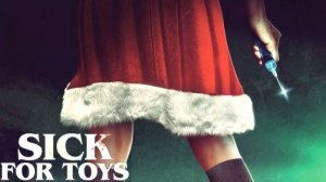 Особые игрушки (2018) / Sick for Toys