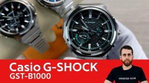 G-STEEL под офисный стиль / Casio G-SHOCK GST-B1000