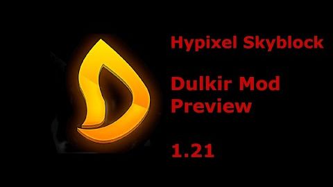 Dulkir Mod Лучший мод для нескольких версий Hypixel skyblock