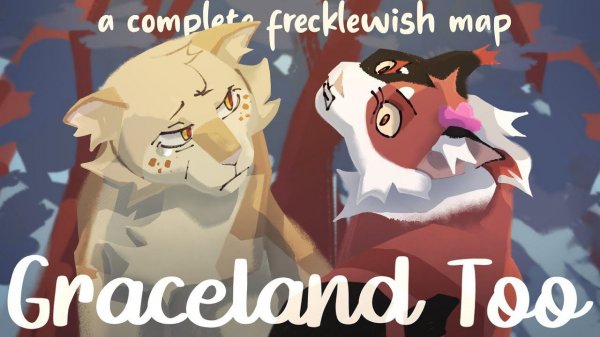 Graceland Too | COMPLETE Frecklewish MAP (КОТЫ ВОИТЕЛИ МАП ПЕРЕЗАЛИВ)