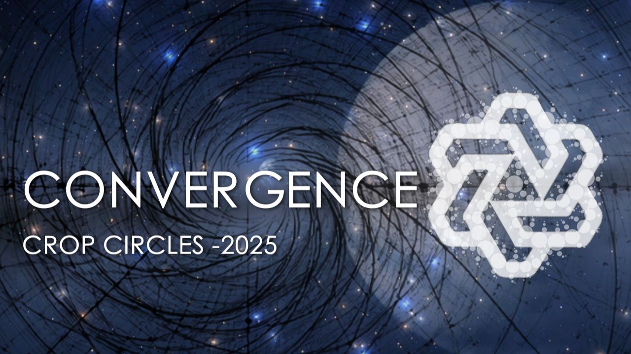 CROP CIRCLES - CONVERGENCE / Conscience & Intelligence - Dossier Crop Circles 2001/2025 | PODCAST
