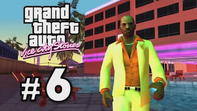GTA Vice City Stories Прохождение Часть 6 смотреть онлайн