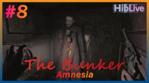 Amnesia The Bunker #8 Прохождение Часовня уже не та. AVO (ru озвучка)
