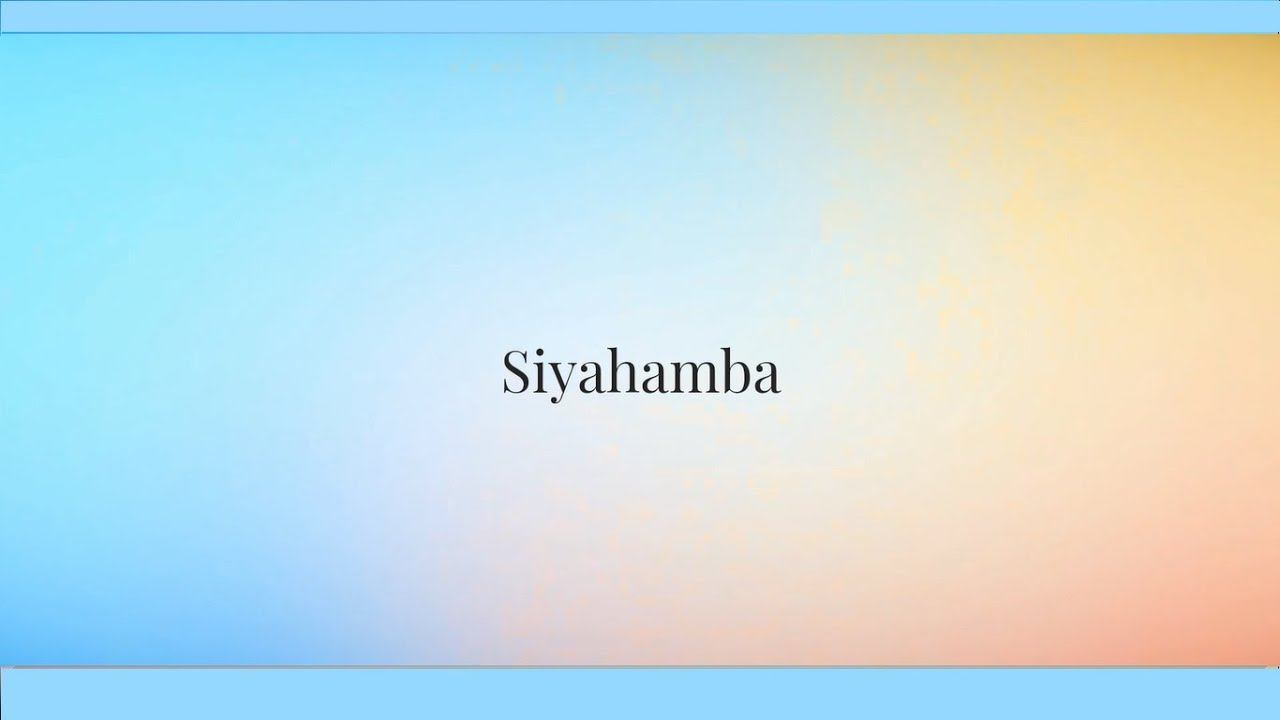 AnimaCantus — «Siyahamba»